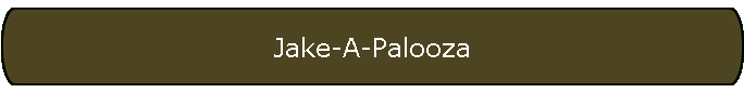 Jake-A-Palooza