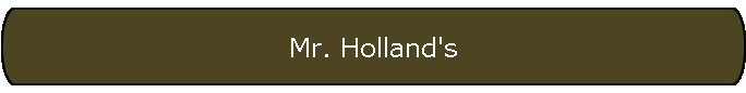 Mr. Holland's
